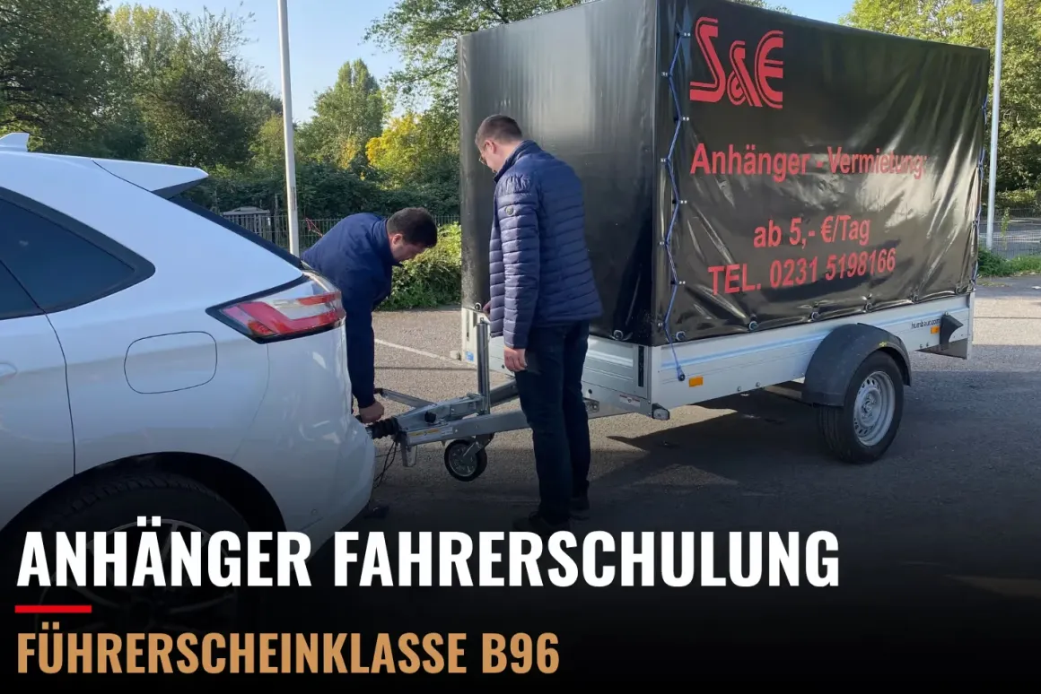 S&E Anhänger Fahrerschulung Führerscheinklasse B96