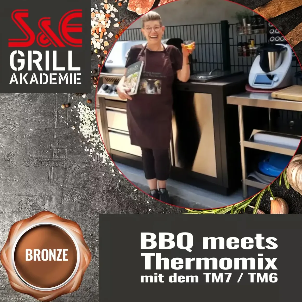 S&E Grillakademie Bronze BBQ meets Thermomix